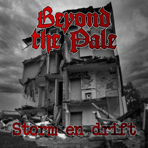 Beyond The Pale : Storm en Drift